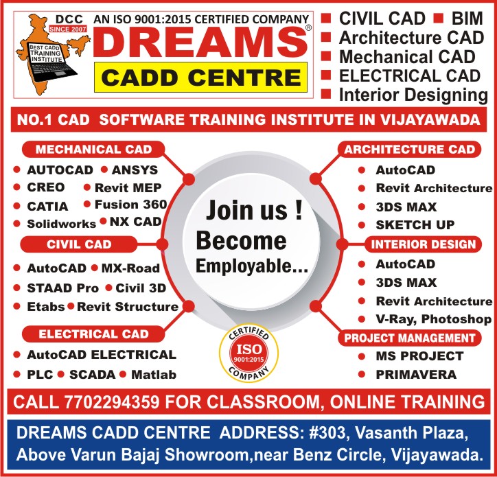 Best CAD Courses Training Institute in Vijayawada for AutoCAD, Staad Pro, Etabs, Revit, 3DS Max, SolidWorks, Catia, Creo, Nx CAD, Ansys, MS Project, Primavera - Dreams CADD Centre Best CAD Courses Training Institute in Vijayawada for AutoCAD, Staad Pro, Etabs, Revit, 3DS Max, SolidWorks, Catia, Creo, Nx CAD, Ansys, MS Project, Primavera - Dreams CADD Centre
