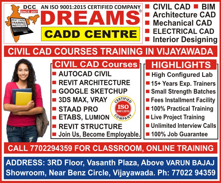 Civil Cad Courses Training Institute near Benz Circle, Vijayawada - AutoCAD Civil, Photoshop, 3Ds Max, Revit Architecture, Sketchup, Vray, Staad Pro, Etabs, Revit Structure, Lumion @ DREAMS CADD CENTRE